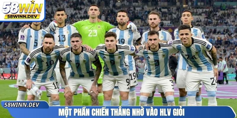 Một phần chiến thắng nhờ vào HLV giỏi