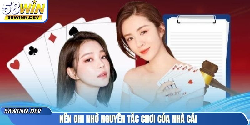 Nên ghi nhớ nguyên tắc chơi của nhà cái 